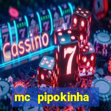 mc pipokinha telegram vazado